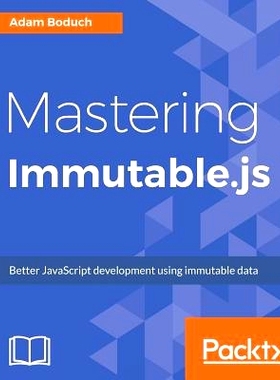 预订 Mastering Immutable.js 掌握immutable.js: 9781788395113