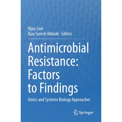 预订 Antimicrobial Resistance: Factors to Findings Omics and Systems Biology Approaches *素耐药性:研究结果的因素:组学