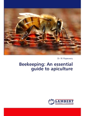 预订 Beekeeping: An essential guide to apiculture 养蜂:养蜂基本指南: 9786207475131