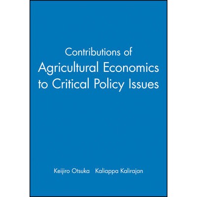 预订 Contributions Of Agricultural Economics To Critical Policy Issues 农业经济学对重大政策问题的贡献: 9781405181006