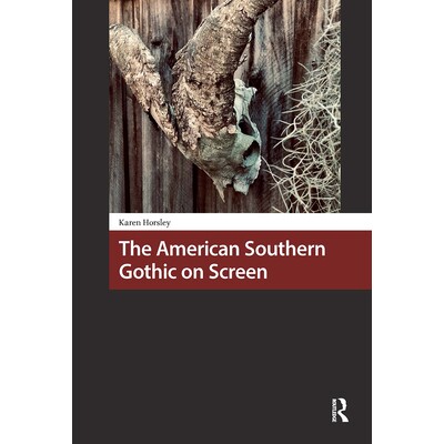 预订 The American Southern Gothic on Screen 银幕上的美国南方哥特式风格: 9781041187165