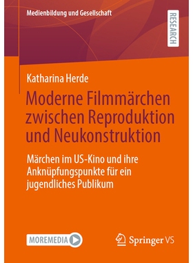 预订 Moderne Filmmärchen Zwischen Reproduktion Und Neukonstruktion: Märchen Im Us-Kino Und Ihre Anknüpfungspunkte Fü