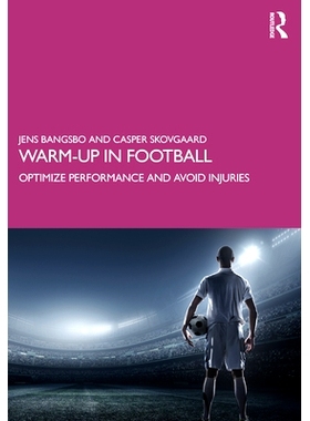 预订 Warm-up in Football: Optimize Performance and Avoid Injuries 足球热身：优化性能并避免受伤: 9780367675059
