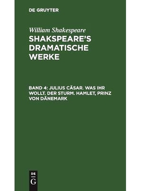 预订 Julius Cäsar. Was ihr wollt. Der Sturm. Hamlet, Prinz von Dänemark: 9783111233505
