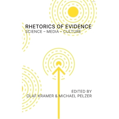 预订 Rhetorics of Evidence: Science - Media - Culture: 9781643174457