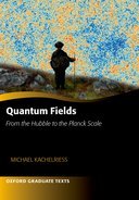 现货 Quantum Fields -- From the Hubble to the Planck Scale 9780192873491