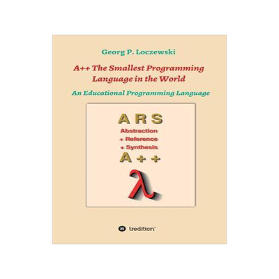 [预订]A++ The Smallest Programming Language in the World: An Educational Programming Language 9783746930220