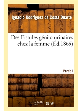 预订 Des Fistules génito-urinaires chez la femme 女性泌尿生殖瘘: 9782014107814