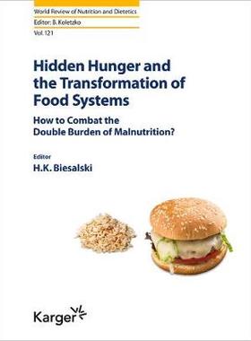 【预订】Hidden Hunger and the Transformation of Food Systems 9783318066975
