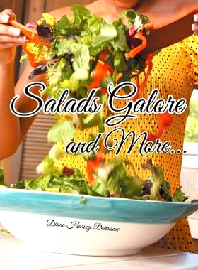预订 Salads Galore and More...: 9781499021561