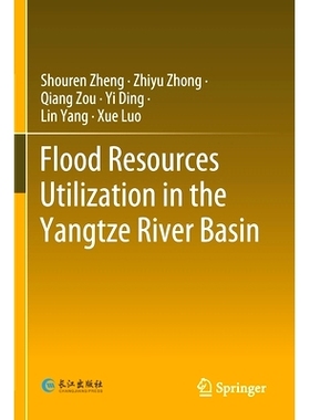 预订 Flood Resources Utilization in the Yangtze River Basin: 9789811581106