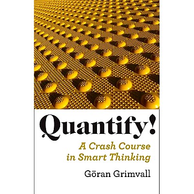 预订 Quantify!: A Crash Course in Smart Thinking 量化！：敏捷思维速成课程: 9780801897160
