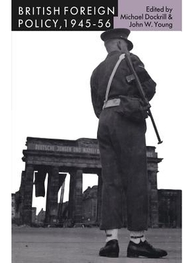 预订 British Foreign Policy, 1945–56: 9781349100804