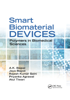 【预订】Smart Biomaterial Devices: Polymers in Biomedical Sciences