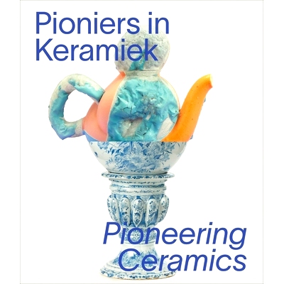 预订 Pioneering Ceramics 先锋陶瓷: 9789462625327