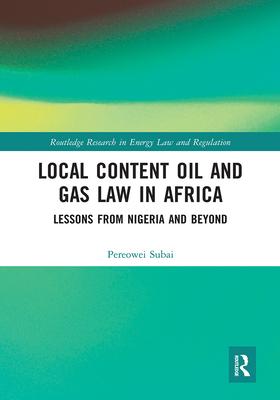 [预订]Local Content Oil and Gas Law in Africa: Lessons from Nigeria and Beyond 9781032241579 书籍/杂志/报纸 法律类原版书 原图主图