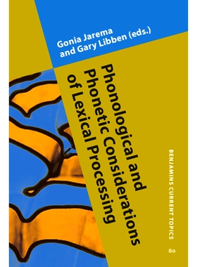 预订 Phonological and Phonetic Considerations of Lexical Processing. 词汇处理的音韵和语音学考量: 9789027242686