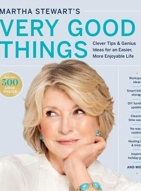 [预订]Martha Stewart’s Very Good Things: Clever Tips & Genius Ideas for an Easier, More Enjoyable Life 9781328508263