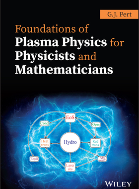 Foundations Of Plasma Physics For Physicists And Mathematicians 9781119774259