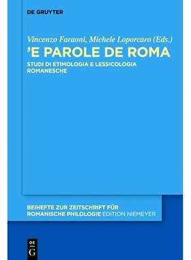 预订 «’E parole de Roma»: Studi di etimologia e lessicologia romanesche: 9783110544060