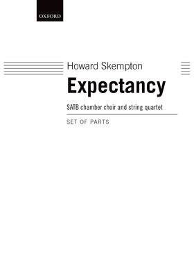 预订 Expectancy 期待：SATB和弦乐四重奏: 9780193365469