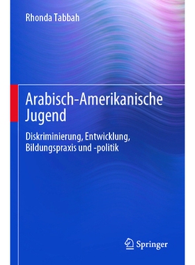 预订 Arabisch-Amerikanische Jugend: Diskriminierung, Entwicklung, Bildungspraxis und -politik: 9783031175206