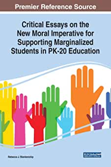 【预订】Critical Essays on the New Moral Imperative for Supporting Marginalized Students in PK-20 Education