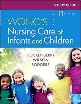 Study Guide for Wong’s Nursing Care of Infants and Children 王氏婴幼儿护理研究指南