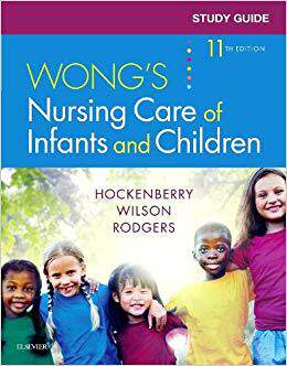 Study Guide for Wong’s Nursing Care of Infants and Children 王氏婴幼儿护理研究指南