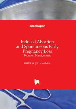 [预订]Induced Abortion and Spontaneous Early Pregnancy Loss - Focus on Management 9781789853872