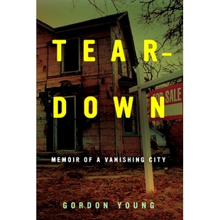 预订 Teardown: Memoir of a Vanishing City: 9780520377547