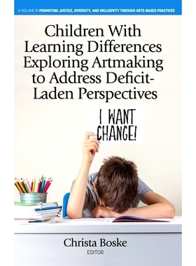 预订 Children With Learning Differences Exploring Artmaking to Address Deficit-Laden Perspectives: 9798887303994