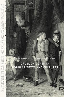 【预订】Cruel Children in Popular Texts and Cultures
