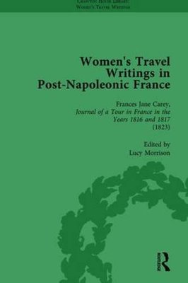 【预订】Women’s Travel Writings in Post-Napoleonic France, Part I Vol 2