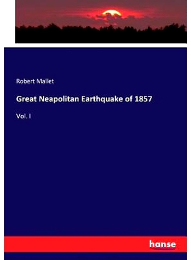 预订 Great Neapolitan Earthquake of 1857: Vol. I: 9783337173388