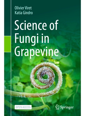 预订 Science of Fungi in Grapevine 葡萄藤真菌学: 9783031686627
