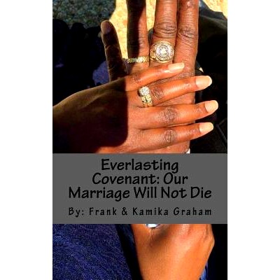 预订 Everlasting Covenant: Our Marriage Will Not Die: 9781720765691