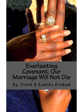 预订 Everlasting Covenant: Our Marriage Will Not Die: 9781720765691