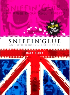 预订 Sniffin’ Glue: And Other Rock N’ Roll Habits: And Other Rock n’ Roll Habits Sniffin’ Glue：以及其他摇滚习惯: 97