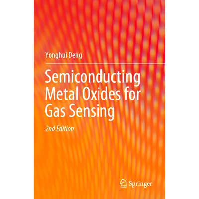 预订 Semiconducting Metal Oxides for Gas Sensing 气体传感用半导体金属氧化物 第2版: 9789819926237