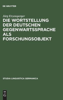 【预订】Die Wortstellung der deutschen Gegenwartssprache als Forschungsobjek 9783110078152