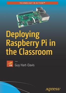 【预订】Deploying Raspberry Pi in the Classroom