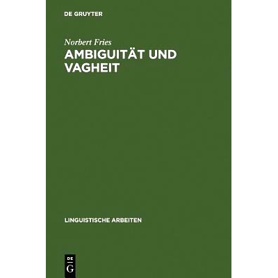 预订 Ambiguität und Vagheit: Einführung und kommentierte Bibliographie: 9783484103764