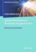 【预订】Additive Manufacturing of Mechatronic Integrated Devices 9783031162206