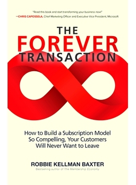 预订 The Forever Transaction:: How to Build a Subscription Model So Compelling, Your Customers Will Never Want to Leave