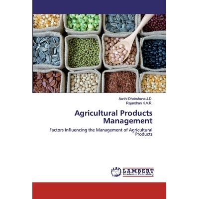 预订 Agricultural Products Management:Factors Influencing the Management of Agricultural Products: Factors Influencing t