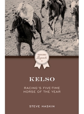 预订 Kelso: Racing's Five-Time Horse of the Year