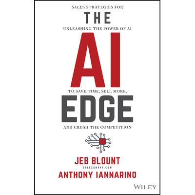 预售  The AI Edge: Sales Strategies For Unleashing The Power Of Ai To Save Time, Sell More, And Crush The Competition 人