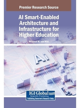 预订 AI Smart-Enabled Architecture and Infrastructure for Higher Education: 9798369389157