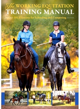 预订 The Working Equitation Training Manual: 101 Exercises for Schooling and Competing: 9781646011216